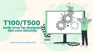 kode error hp designjet t100/t500